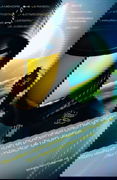 Réveillez votre potentiel caché grâce aux Hacks du bon sens