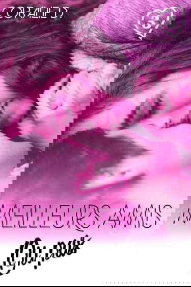 Meilleurs amis... ou pas Tome 3