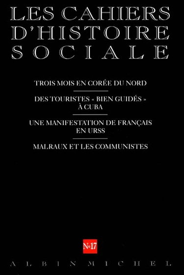 Couverture de Cahiers d'histoire sociale (Les), n° 17 par Collectif