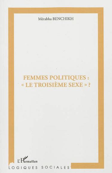 Femmes politiques : le troisième sexe ?