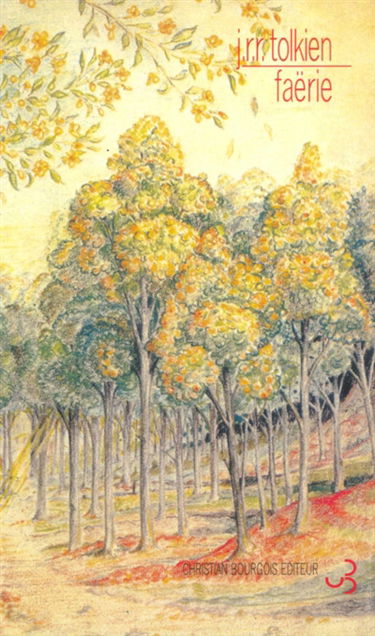 Faërie : et autres textes