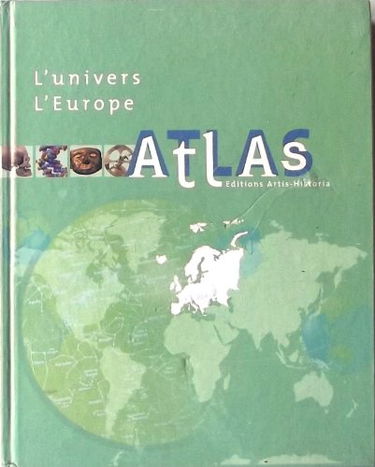 Atlas - l'Univers-l'Europe / l'Amérique du Nord - les Caraïbes - l'Amérique du Sud - l'Amérique Centrale - l'Afrique - l'Asie - l’Océanie - la Belgique