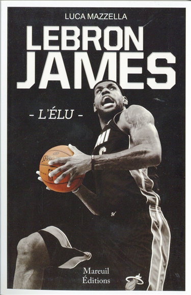 Couverture de LeBron James : l'Elu