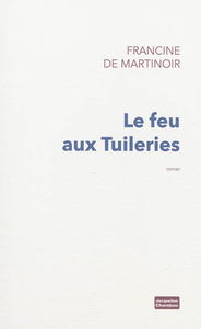 Le feu aux Tuileries