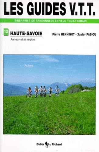Haute-Savoie. Vol. 2. Annecy et sa région