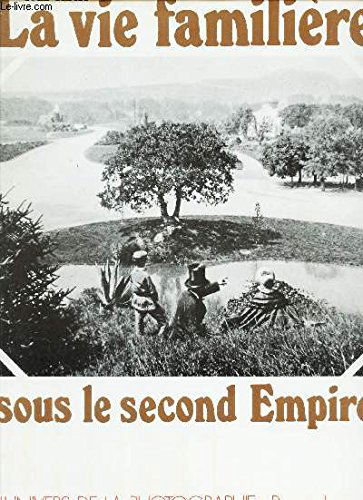 La Vie familière sous le Second Empire