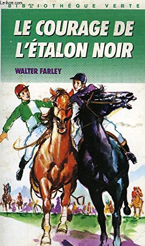Couverture de Le courage de l'etalon noir par Walter Farley