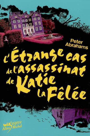 L'étrange cas de l'assassinat de Katie la Fêlée
