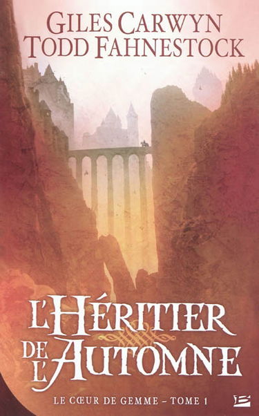 Le coeur de gemme. Vol. 1. L'héritier de l'automne