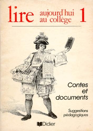 Lire aujourd'hui au collège : contes et documents, 6e, livre du maître