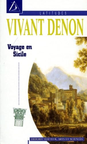 Voyage en Sicile. Le baron Denon