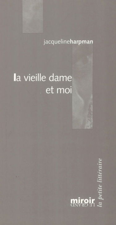 La vieille dame et moi