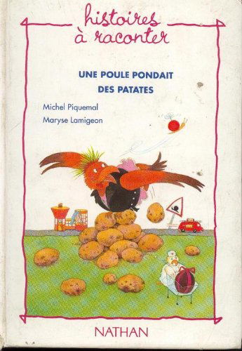 Une Poule pondait des patates