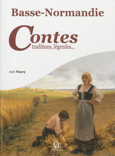 Basse-Normandie : contes, traditions, légendes... : Hague et Val-de-Saire