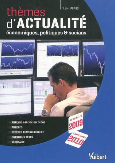 Thèmes d'actualité économiques, politiques et sociaux : 2009-2010