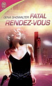 Chasseuses d'aliens. Vol. 1. Fatal rendez-vous