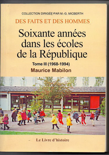 Soixante années dans les écoles de la République 1968-1994