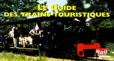 Le guide des trains touristiques