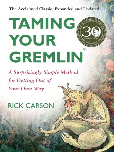Couverture de Taming Your Gremlin (Revised Edition): A Surprisingly Simple Method for Getting Out of Your Own Way