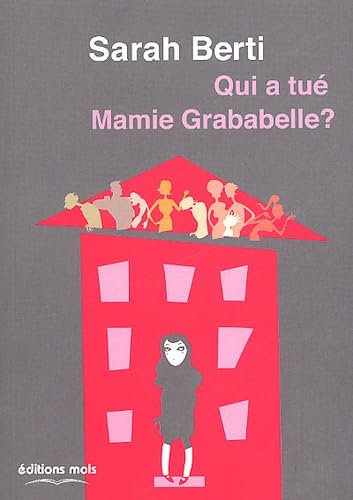 Qui a tué Mamie Grababelle ?