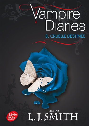 Couverture de Vampire diaries. Vol. 8. Cruelle destinée