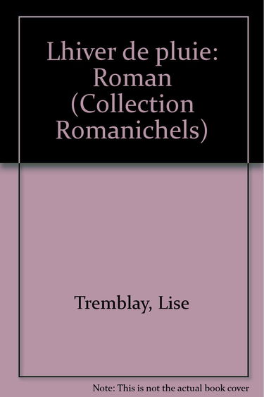 L Hiver de Pluie