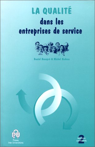 LA QUALITE DANS LES ENTREPRISES DE SERVICE