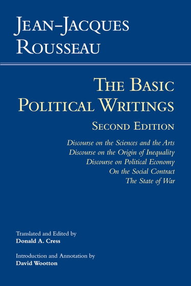 Couverture de The Basic Political Writings: Discourse on the Sciences and the Arts, Discourse on the Origin and Foundations of Inequality Among Men, Discourse on ... On the Social Contract, The State of War