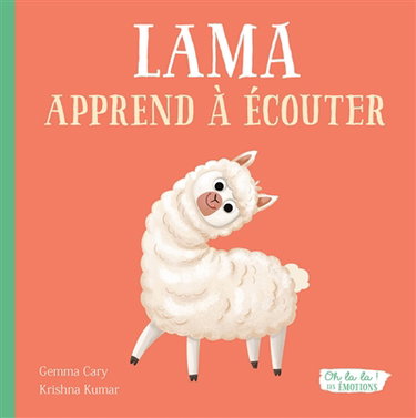 Couverture de Lama apprend à écouter