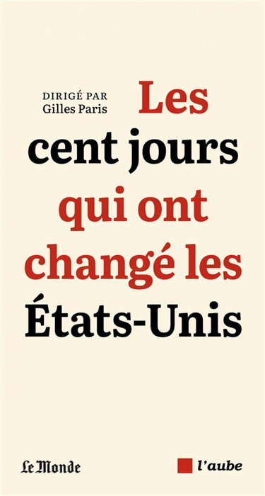 Couverture de Les cent jours qui ont changé les Etats-Unis