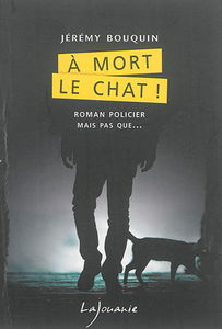 A mort le chat !