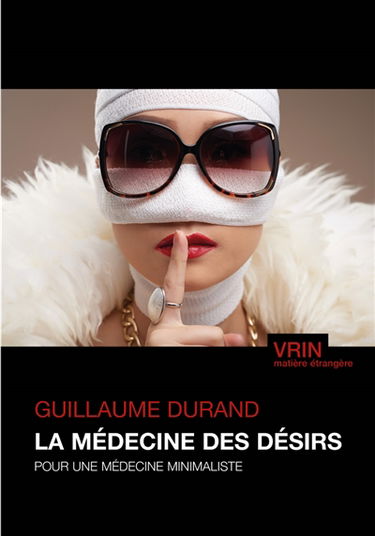 La médecine des désirs : pour une médecine minimaliste
