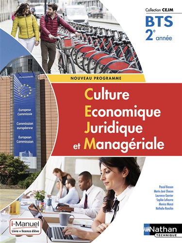 Culture économique, juridique et managériale BTS 2e année : nouveau programme : livre + licence élève