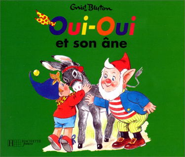 Oui-oui et son âne : d'après Enid Blyton