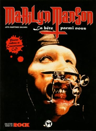 Marilyn Manson : la bête parmi nous