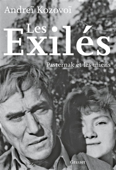 Les exilés : Pasternak et les miens