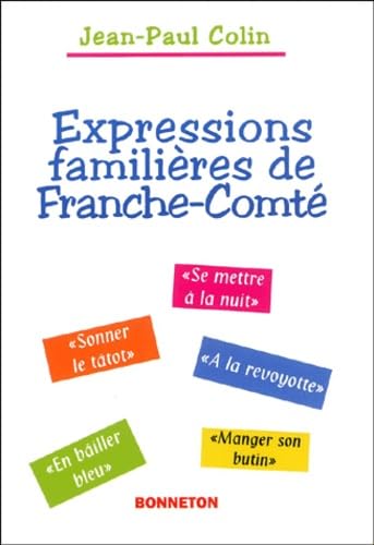 Expressions familières de Franche-Comté