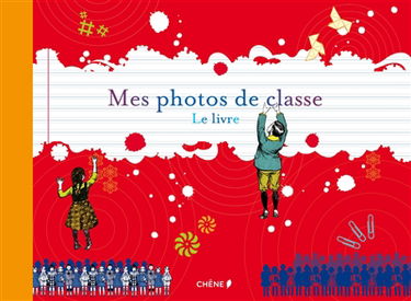 Mes photos de classe : le livre