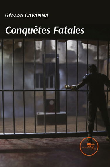 CONQUETES FATALES