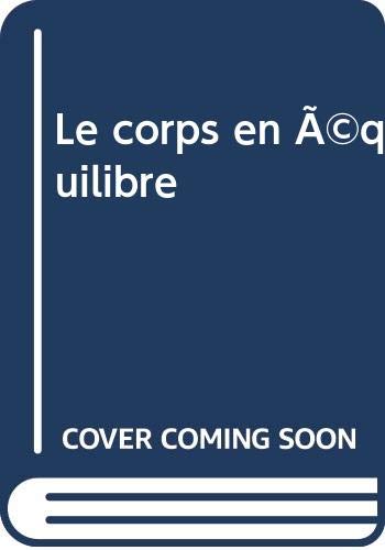 Le Corps en équilibre