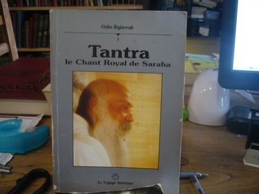 Tantra, le chant royal de Saraha. Vol. 1