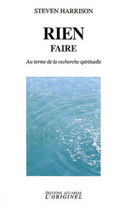 Rien faire : au terme de la recherche spirituelle