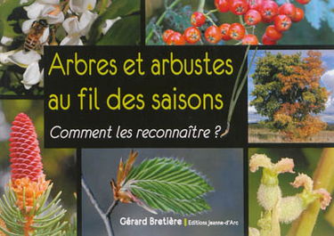 Arbres et arbustes au fil des saisons
