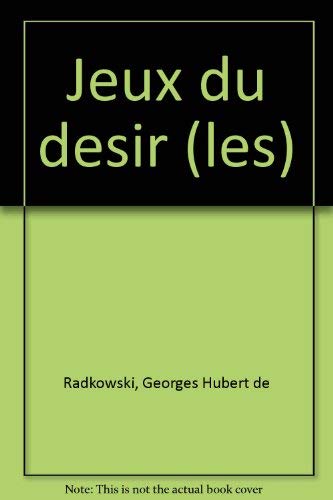 Les Jeux du désir : de la technique à l'économie