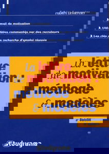 La lettre de motivation : méthode et modèles