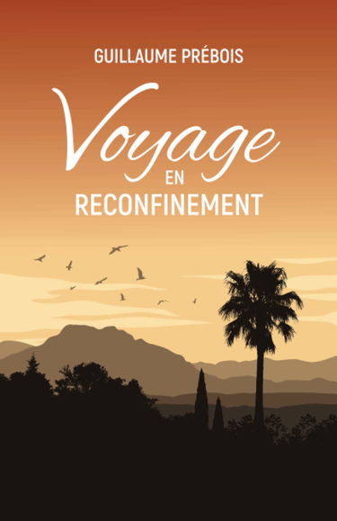 Voyage en reconfinement