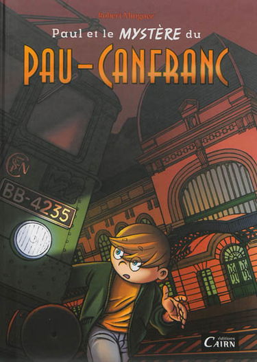 Paul et le mystère du Pau-Canfranc