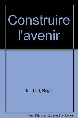 Construire l'avenir