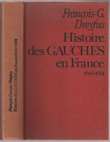Histoire des Gauches en France. 1940-1974