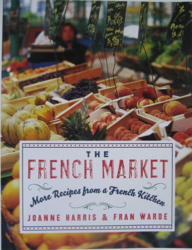 Couverture de The French Market: More Recipes from a French Kitchen